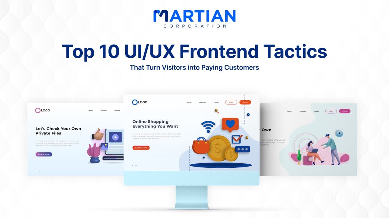 Top 10 UI/UX Frontend Tactics That Turn Visitors into Paying Customers